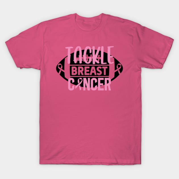 Tackle breast Cancer T-Shirt by Misfit04